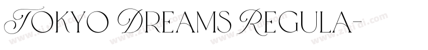 Tokyo Dreams Regula字体转换